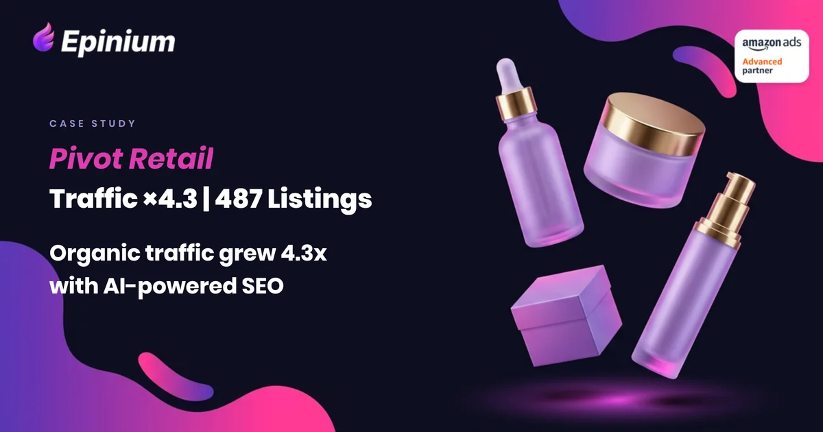 Pivot Retail – organic traffic x4.3 with Epinium AI